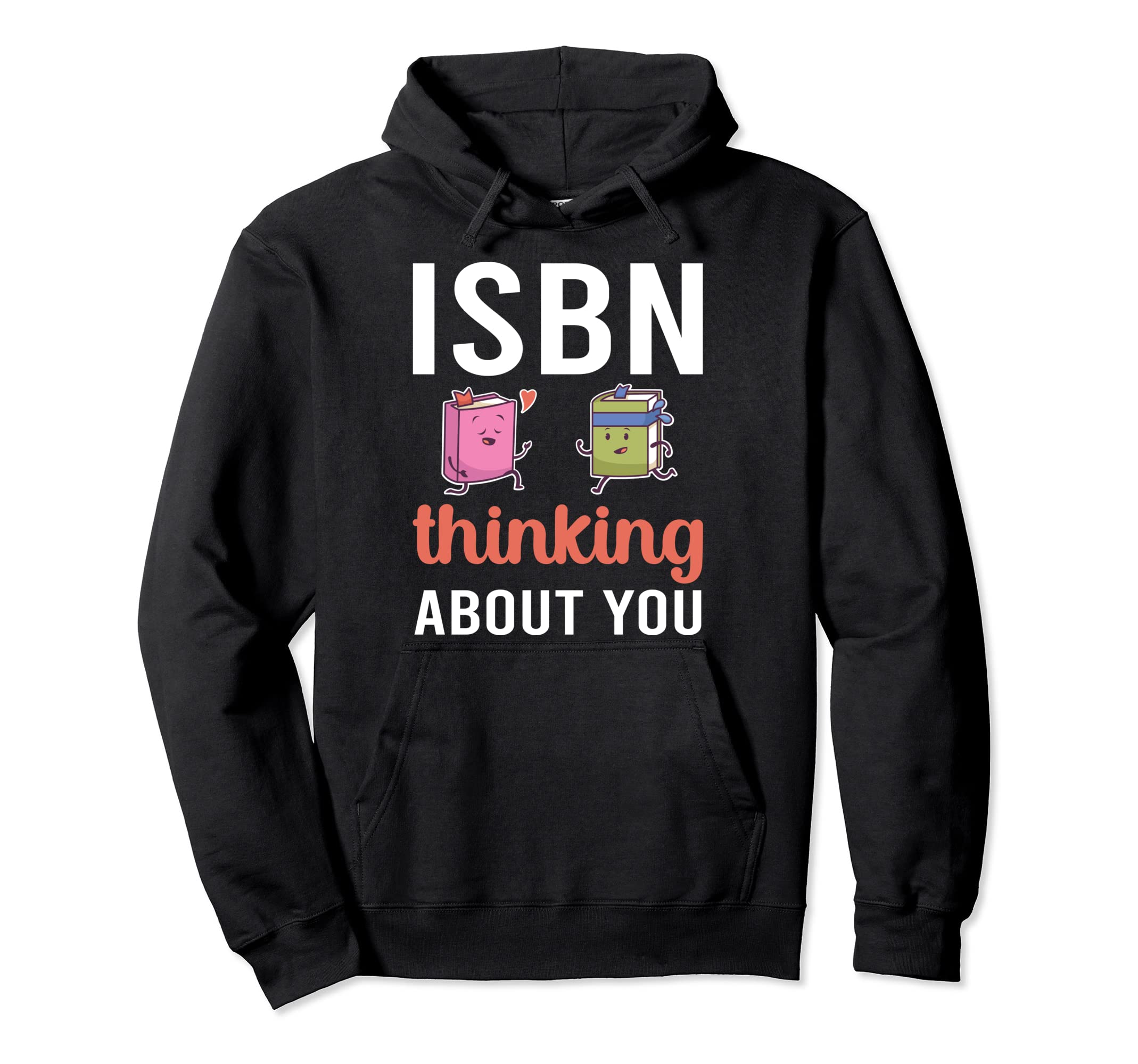 Isbn Thinking About You Book Nerds Reading Hoodie - Minimalist Print Unisex - T-Shirt, Sweatshirt, Hoodie