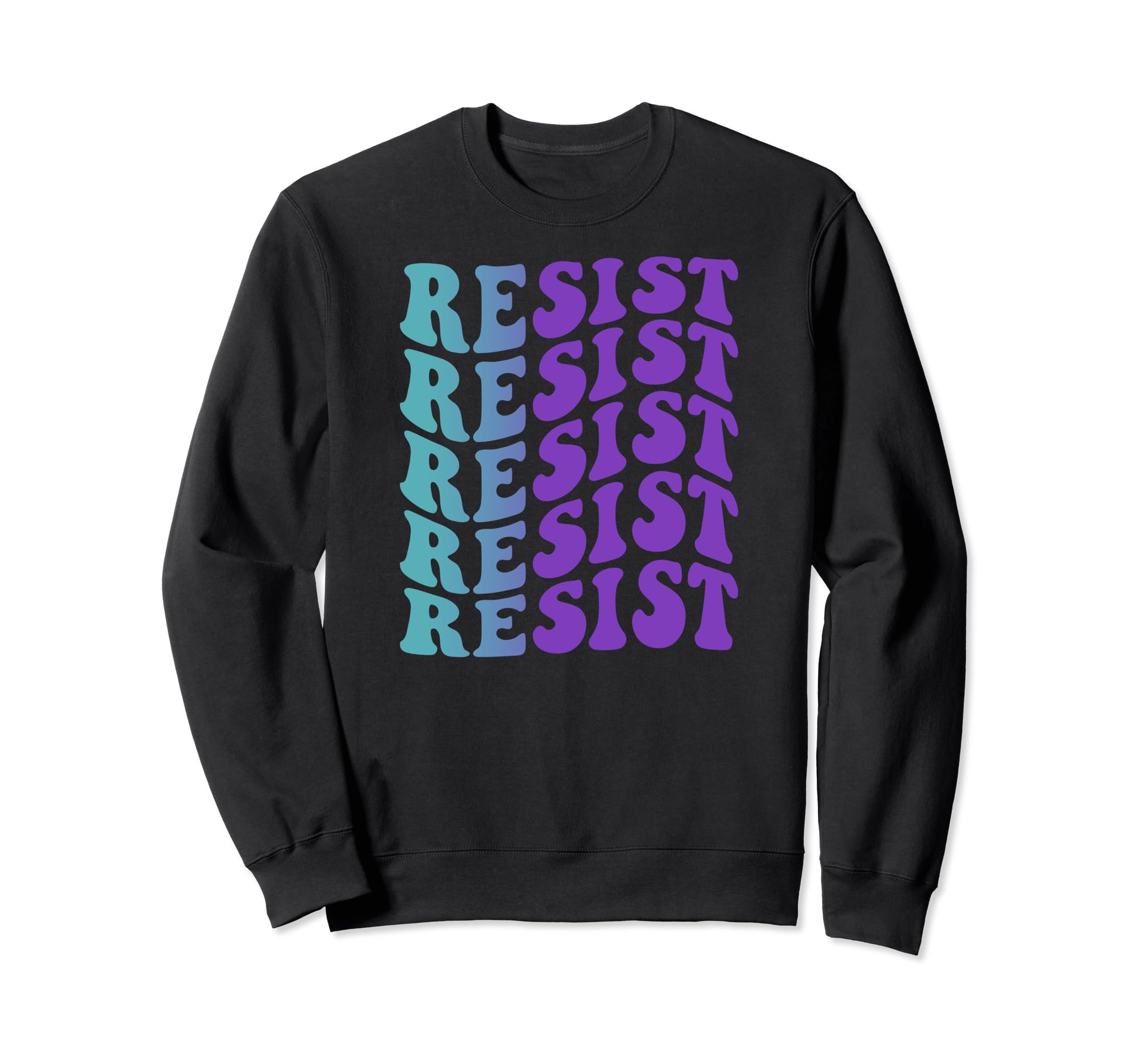 Resist Self Care Sweatshirt - Casual Everyday Wear for Adults - T-Shirt, Sweatshirt, Hoodie