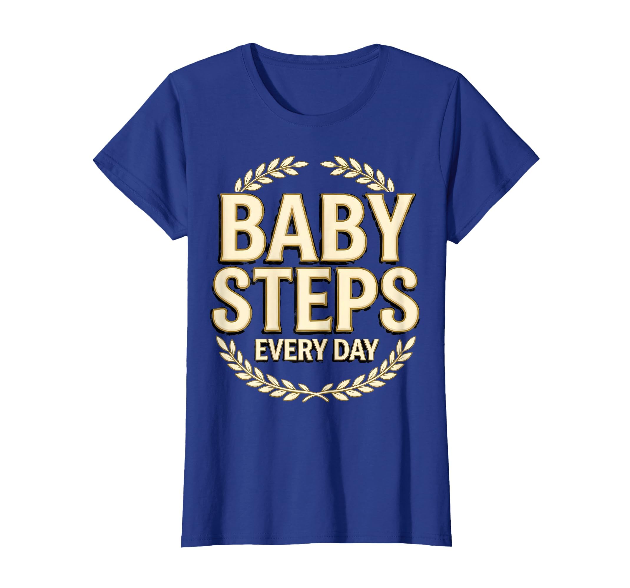 Steps Every Day New Mom T-Shirt - Novelty Apparel Men Women - T-Shirt, Sweatshirt, Hoodie