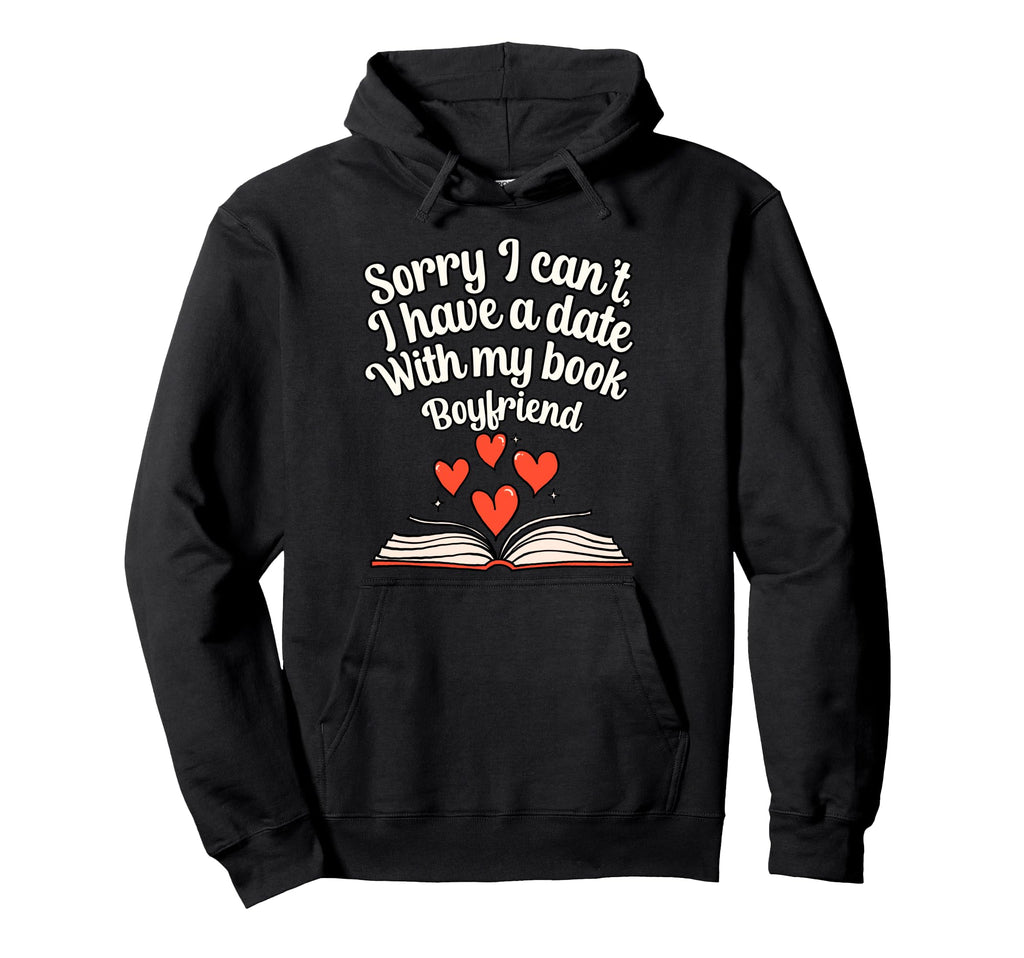 Book Lover Book Boyfriend Bibliophile Hoodie - Trendy Graphic for Adults - T-Shirt, Sweatshirt, Hoodie