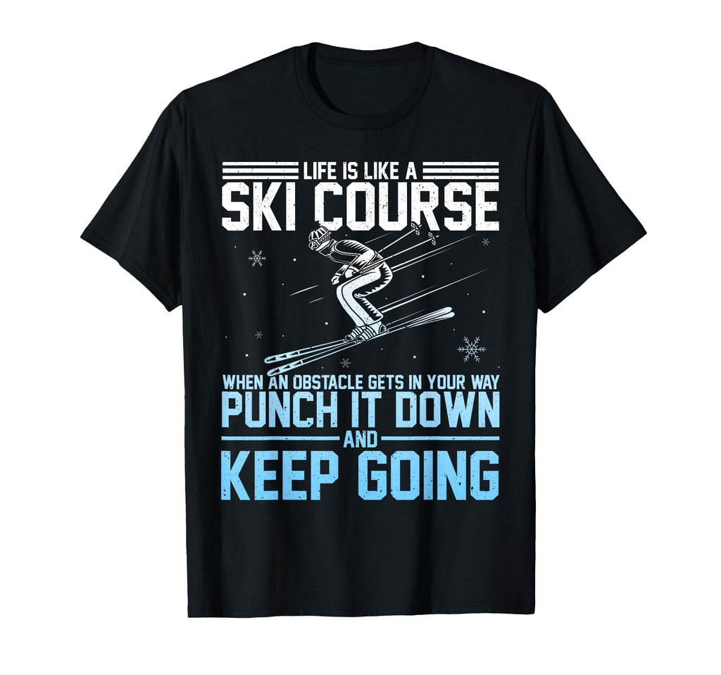 Life Is Like Ski Course Punch T-Shirt - Minimalist Print for Adults - T-Shirt, Sweatshirt, Hoodie