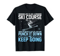 Life Is Like Ski Course Punch T-Shirt - Minimalist Print for Adults - T-Shirt, Sweatshirt, Hoodie