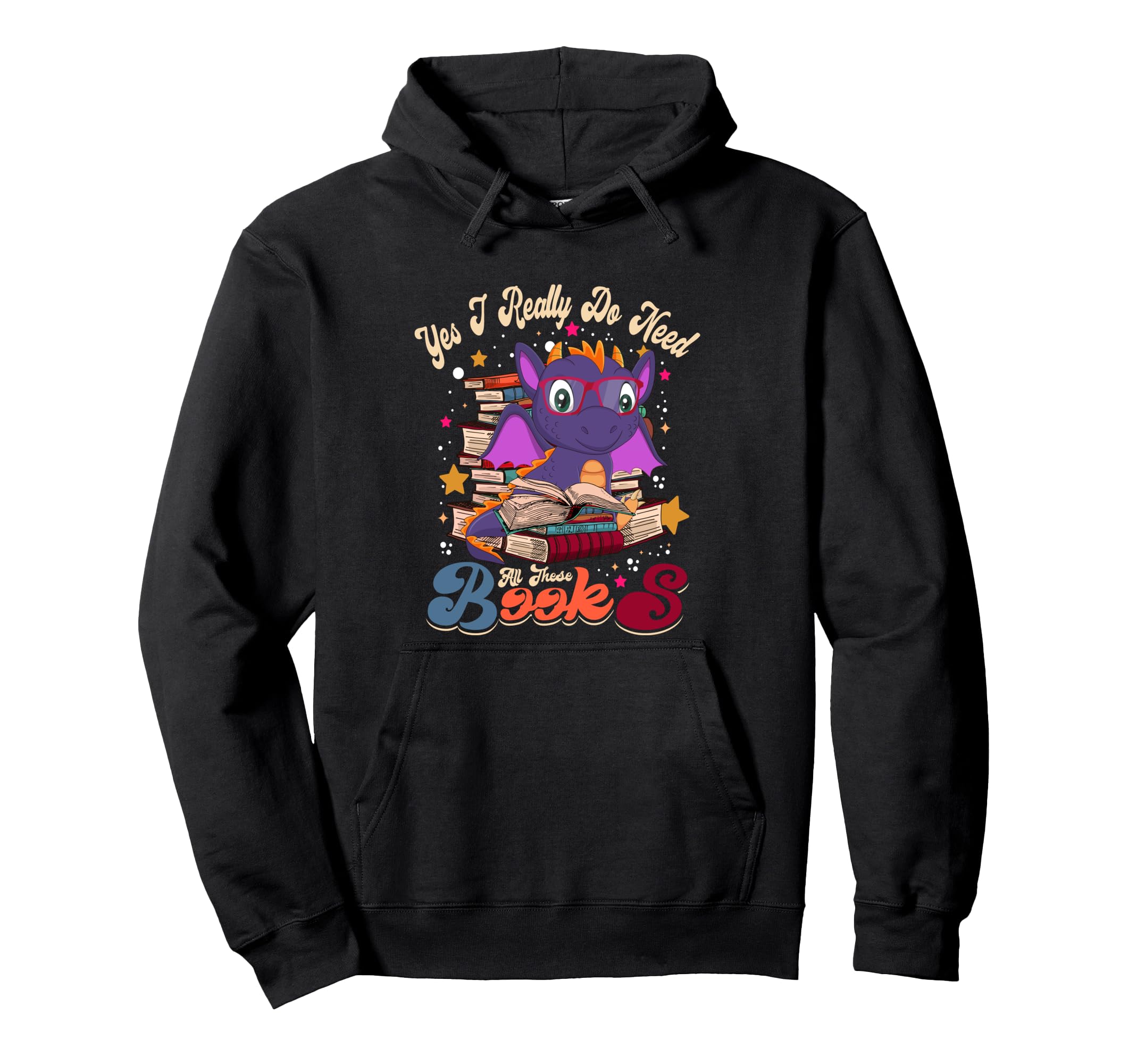Yes I Really Do Need All These Books Hoodie - Aesthetic Graphic for Adults - T-Shirt, Sweatshirt, Hoodie