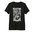 Reading Gives Us Some Place Book Lover T-Shirt - Novelty Apparel Men Women - T-Shirt, Sweatshirt, Hoodie