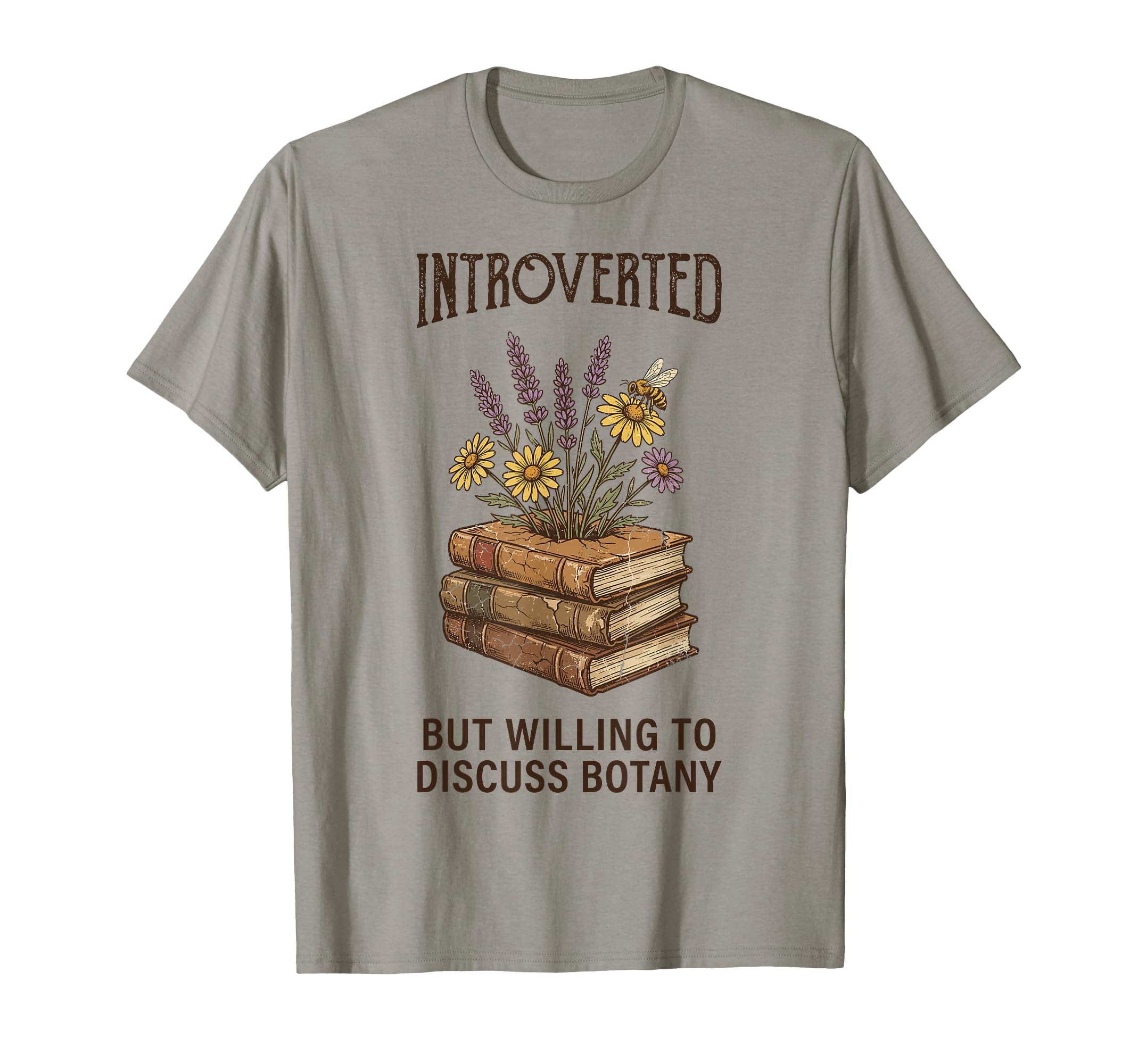 Introverted But Willing To Discuss Botany T-Shirt - Unique Graphic Unisex - T-Shirt, Sweatshirt, Hoodie