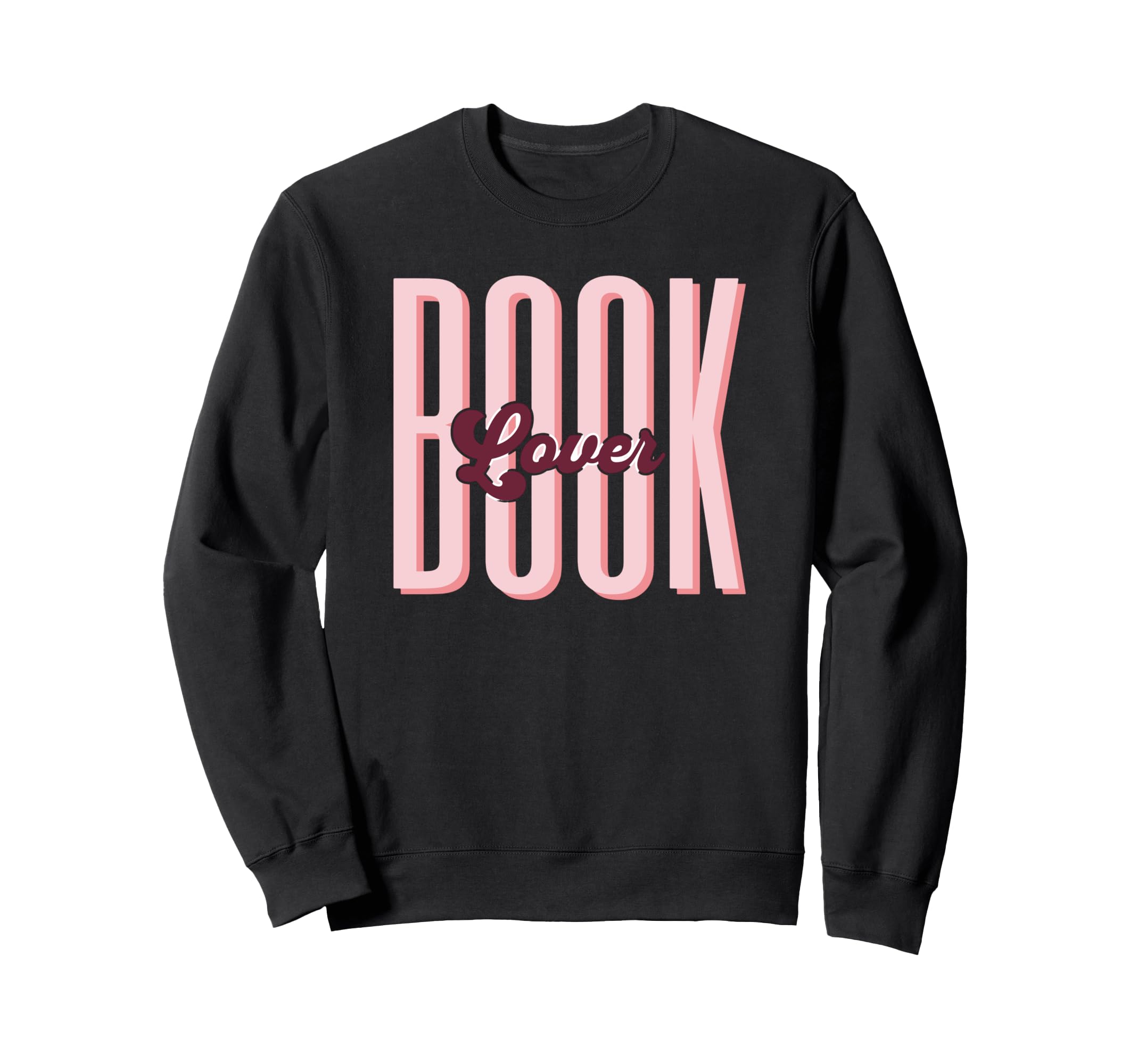 Book Lover Fun Text Book Nerd Sweatshirt - Fun Novelty Design for Adults - T-Shirt, Sweatshirt, Hoodie
