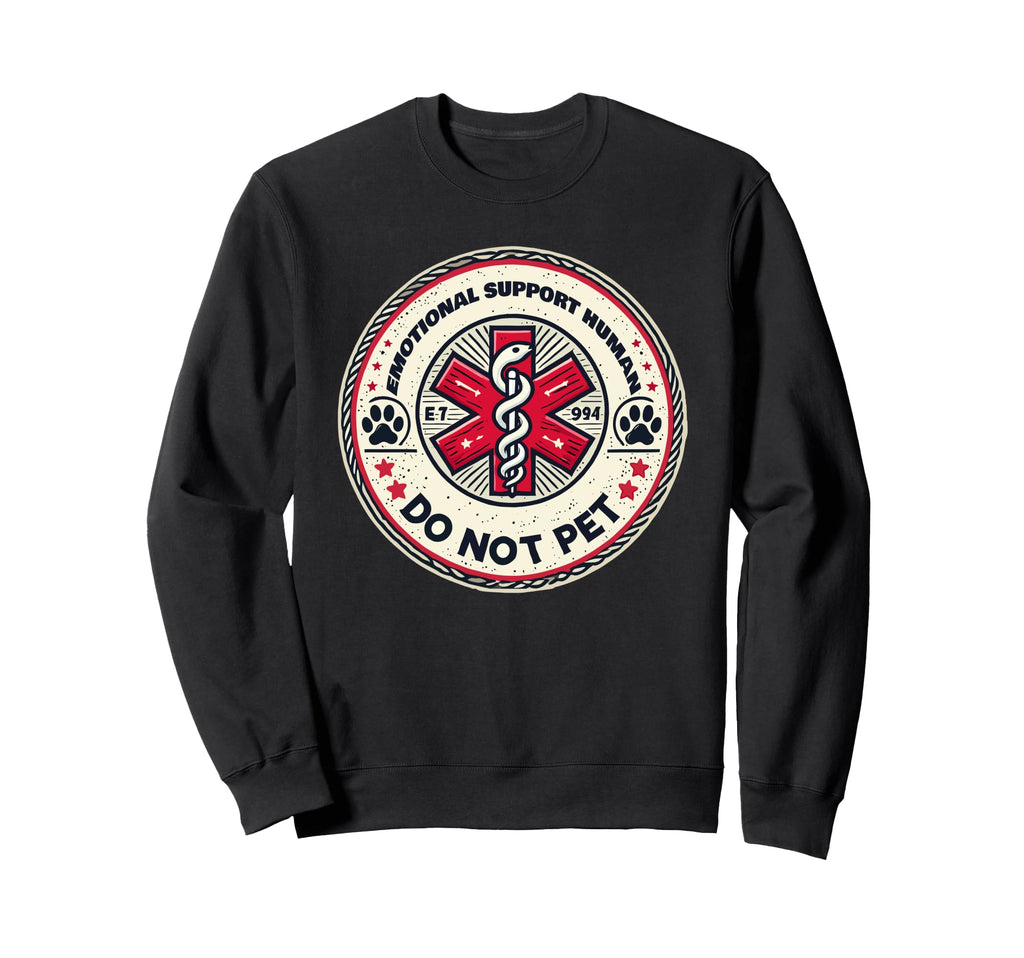 Emotional Animal Support Pet Lover Sweatshirt - Novelty Apparel Men Women - T-Shirt, Sweatshirt, Hoodie