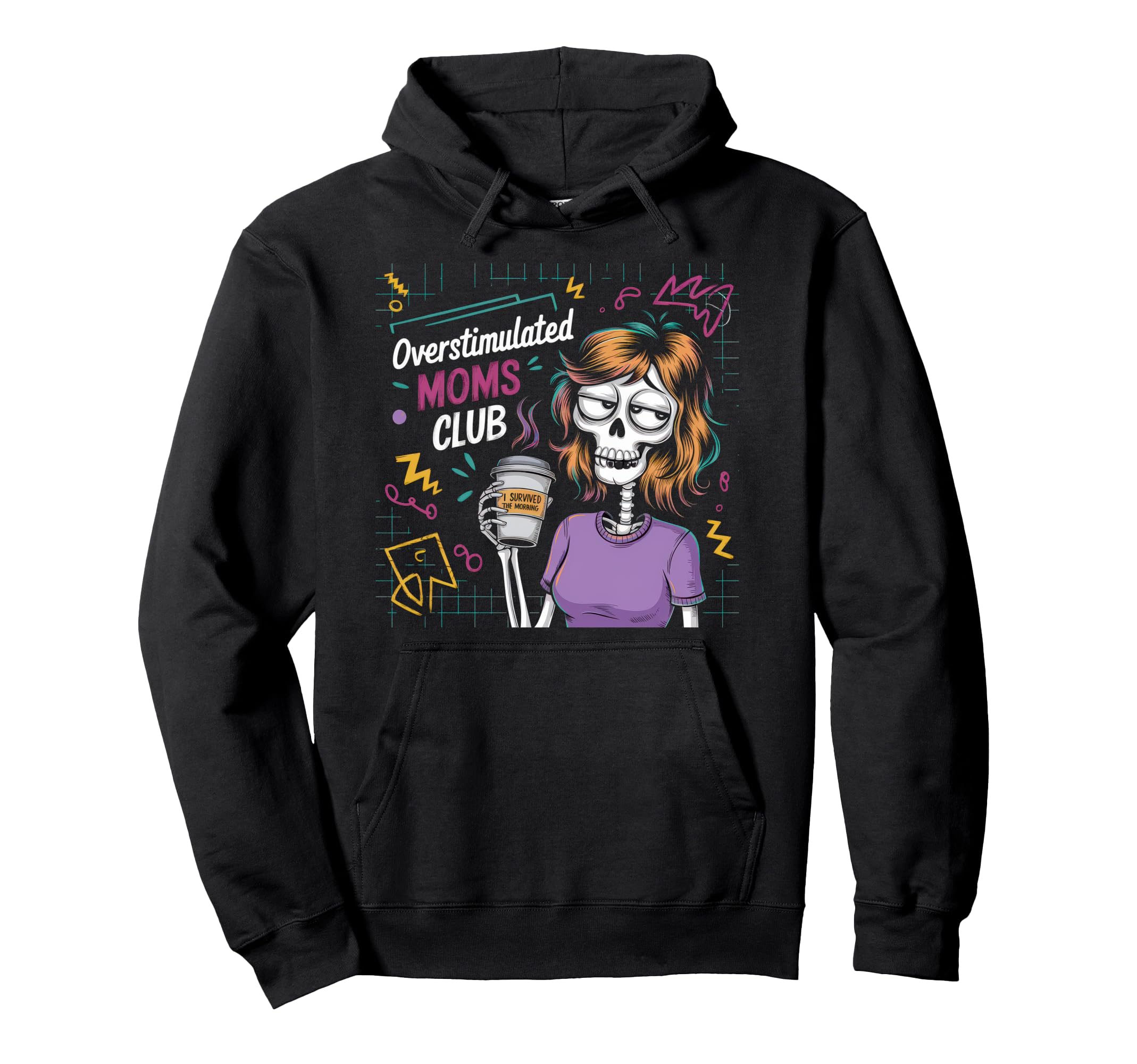 Overstimulated Moms Club Mom Depression Hoodie - Unique Graphic Men Women - T-Shirt, Sweatshirt, Hoodie