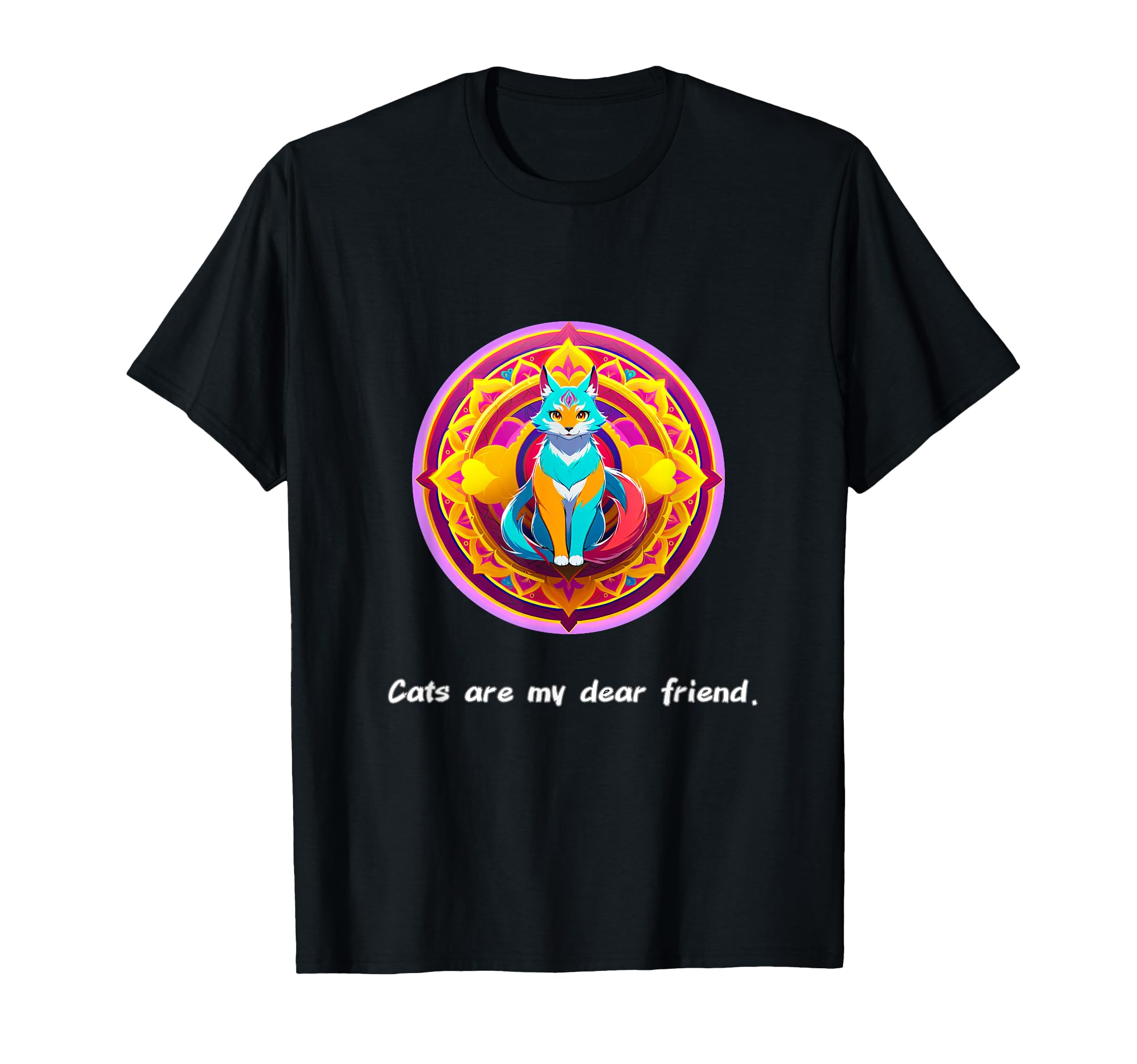 Cats Are My Best Friends Sacred Animals T-Shirt - Streetwear Style Unisex - T-Shirt, Sweatshirt, Hoodie