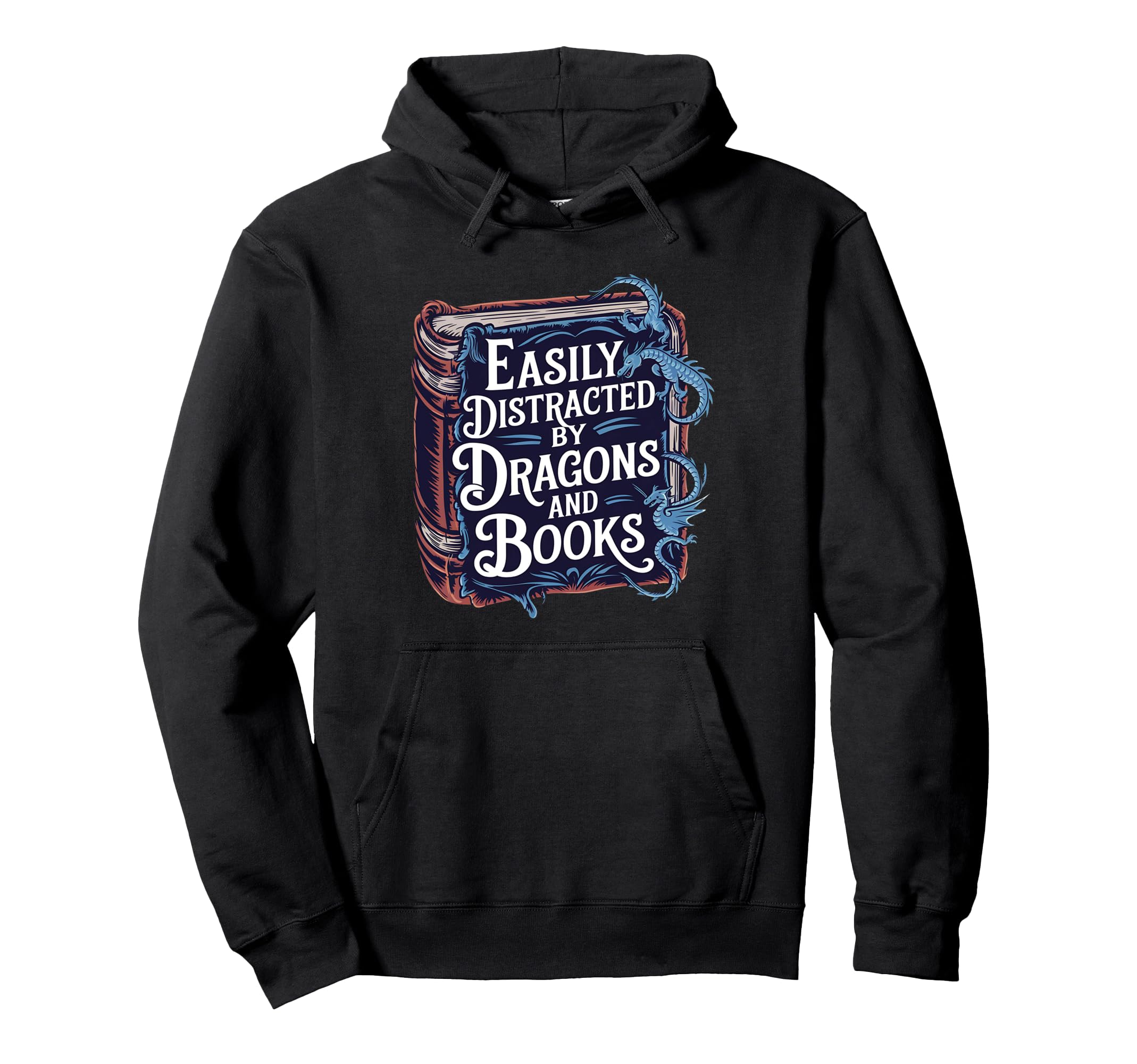 Easily Distracted Dragons And Books Nerd Hoodie - Custom Art Print Unisex - T-Shirt, Sweatshirt, Hoodie