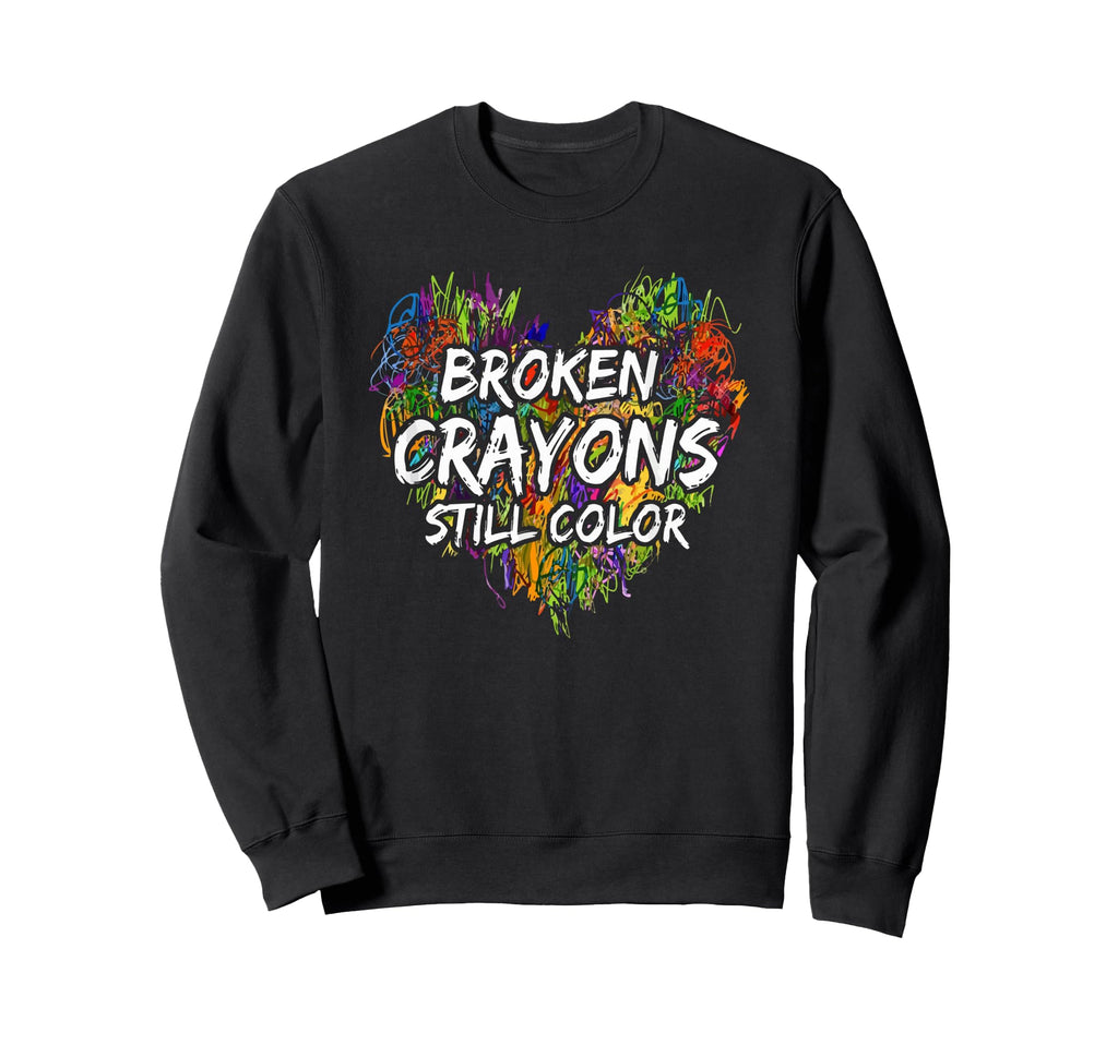 Broken Crayons Is Still Color Sweatshirt - Minimalist Print Men Women - T-Shirt, Sweatshirt, Hoodie