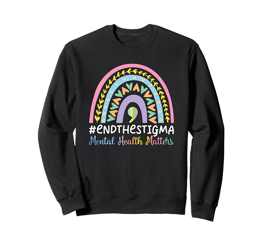 Mental Health Awareness Month End Sweatshirt - Custom Art Print Men Women - T-Shirt, Sweatshirt, Hoodie