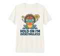 Hold Im Overstimulated Funny Adhd Frog T-Shirt - Graphic Print Men Women - T-Shirt, Sweatshirt, Hoodie