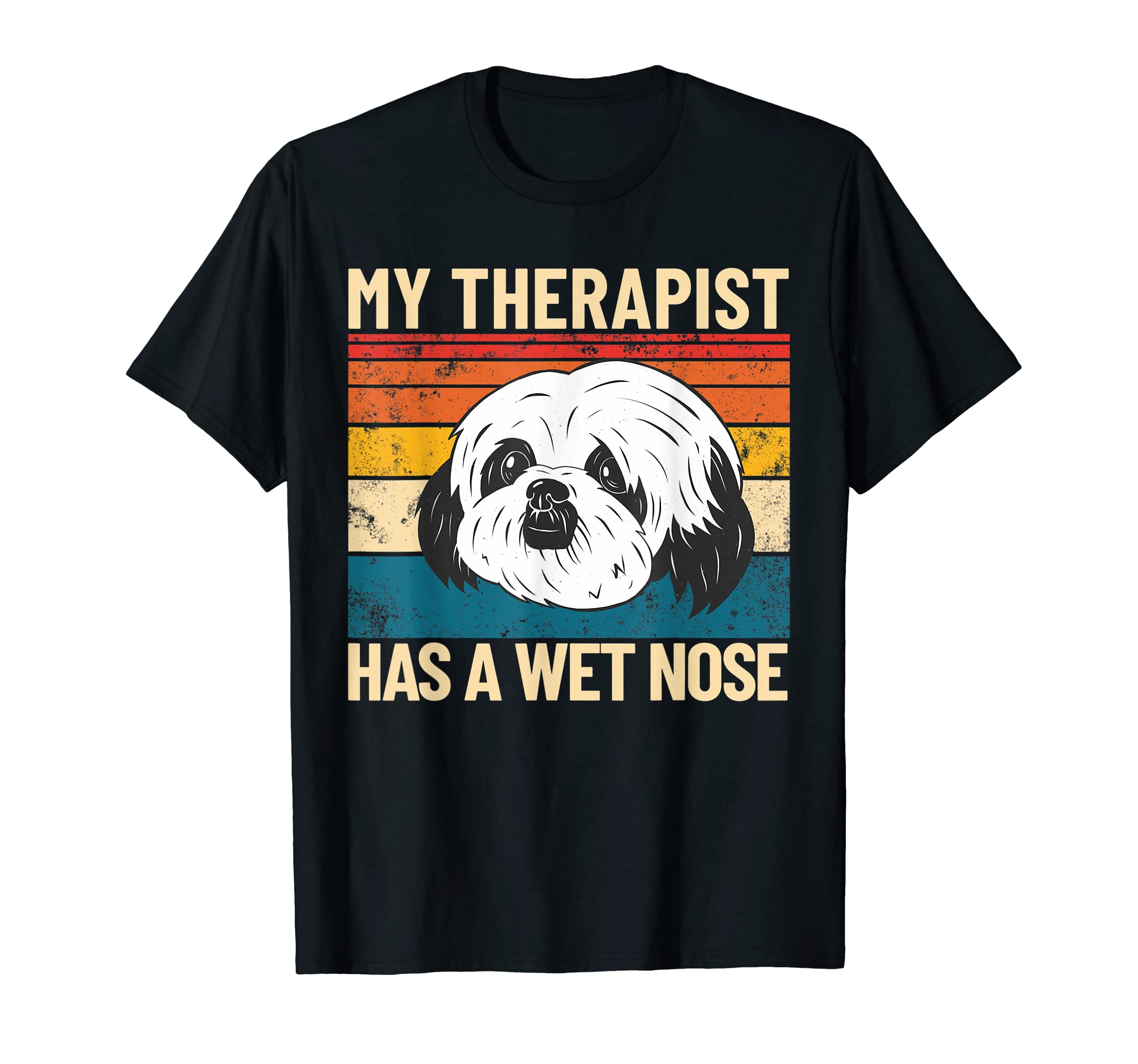 My Therapist Has Wet Nose Pet Dog T-Shirt - Aesthetic Graphic Unisex - T-Shirt, Sweatshirt, Hoodie