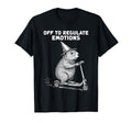 Off To Regulate Emotions Mental Health T-Shirt - Trendy Graphic for Adults - T-Shirt, Sweatshirt, Hoodie
