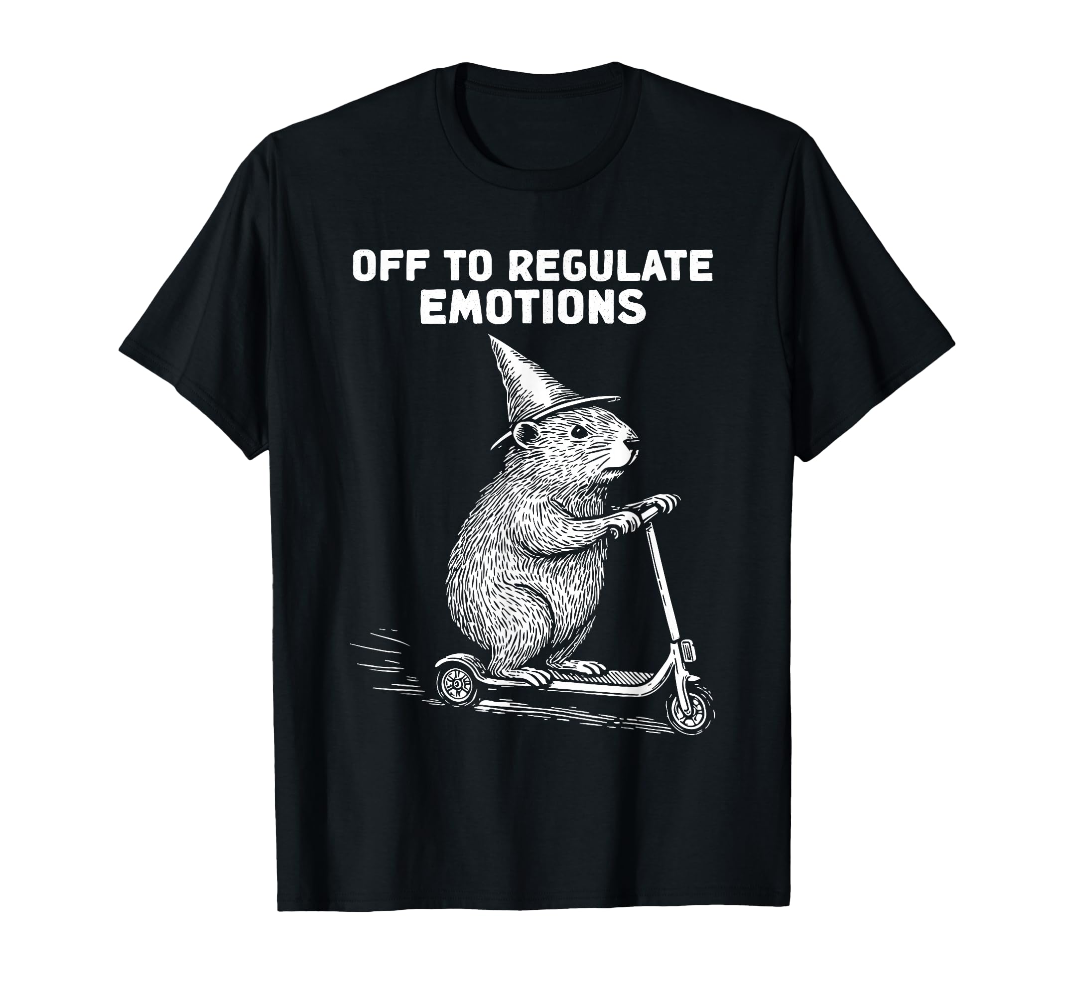 Off To Regulate Emotions Mental Health T-Shirt - Trendy Graphic for Adults - T-Shirt, Sweatshirt, Hoodie