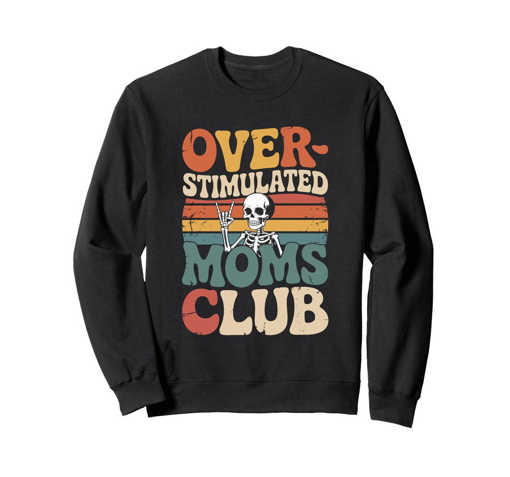 Overstimulated Moms Club Groovy Hoodie - Minimalist Print Unisex - T-Shirt, Sweatshirt, Hoodie