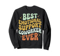 Best Emotional Support Coworker Sweatshirt - Aesthetic Graphic for Adults - T-Shirt, Sweatshirt, Hoodie