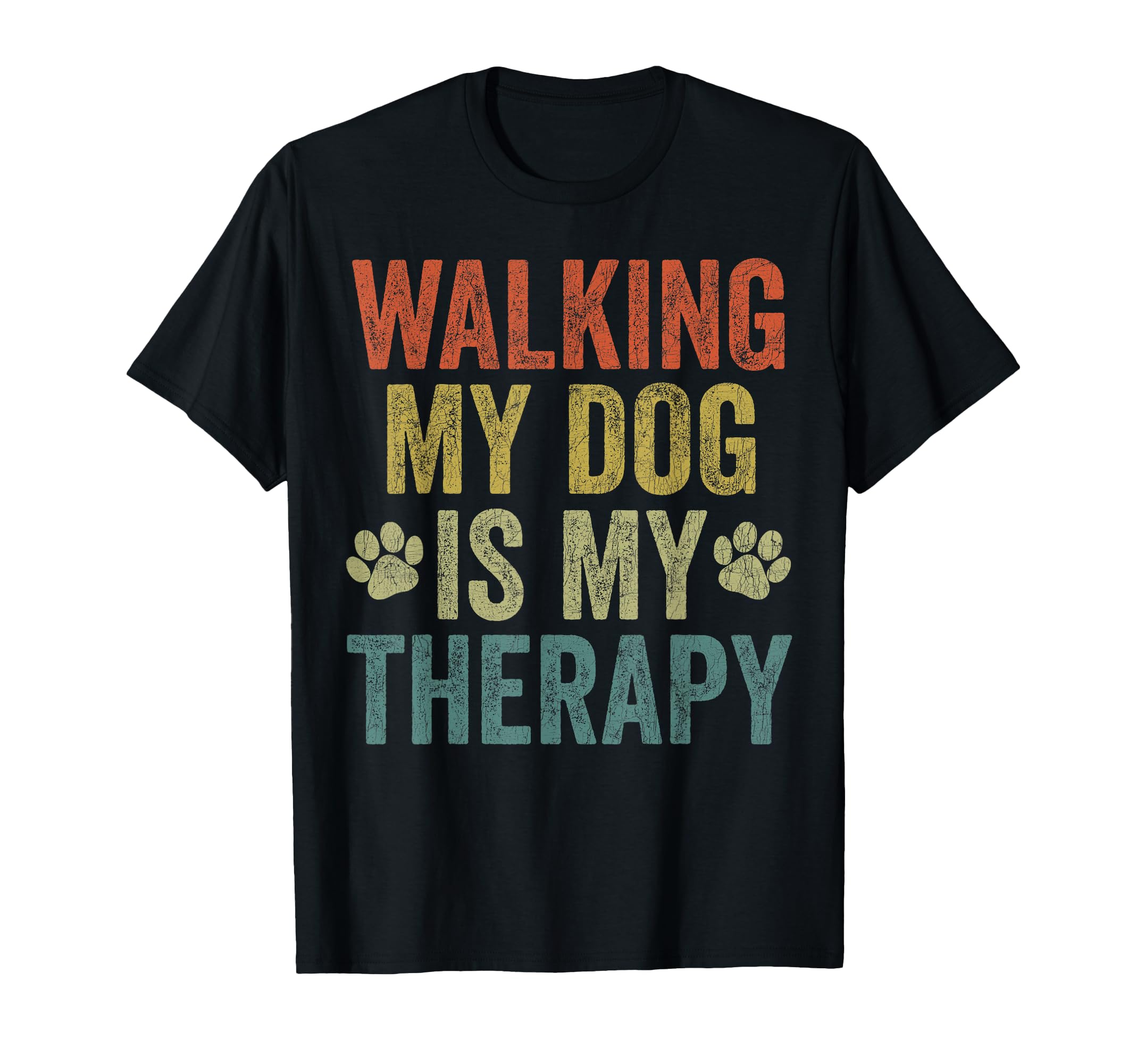 Dog Dad Fathers Day Walking My T-Shirt - Casual Everyday Wear for Adults - T-Shirt, Sweatshirt, Hoodie
