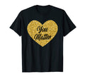 You Matter Positive Sayings You Matter T-Shirt - Trendy Graphic Men Women - T-Shirt, Sweatshirt, Hoodie