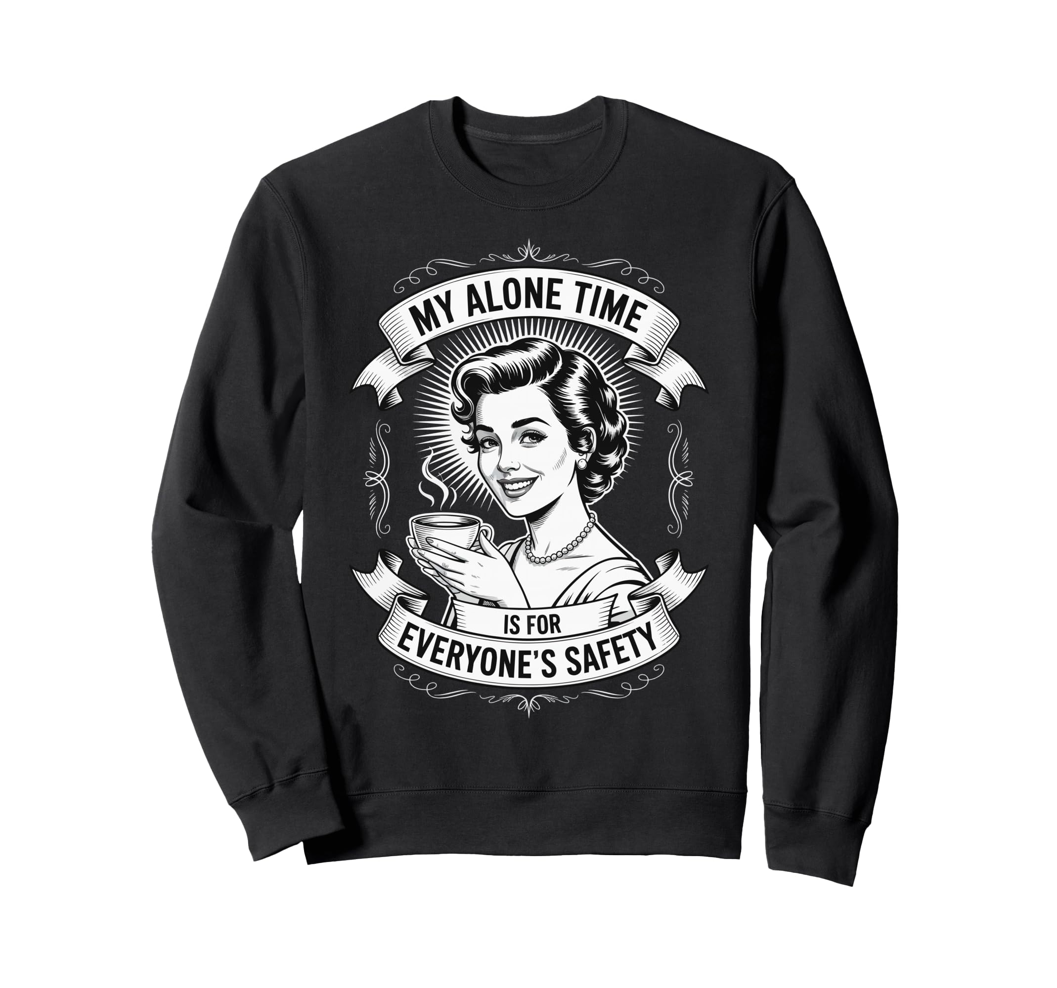 My Alone Time Is Everyones Sweatshirt - Casual Everyday Wear Men Women - T-Shirt, Sweatshirt, Hoodie
