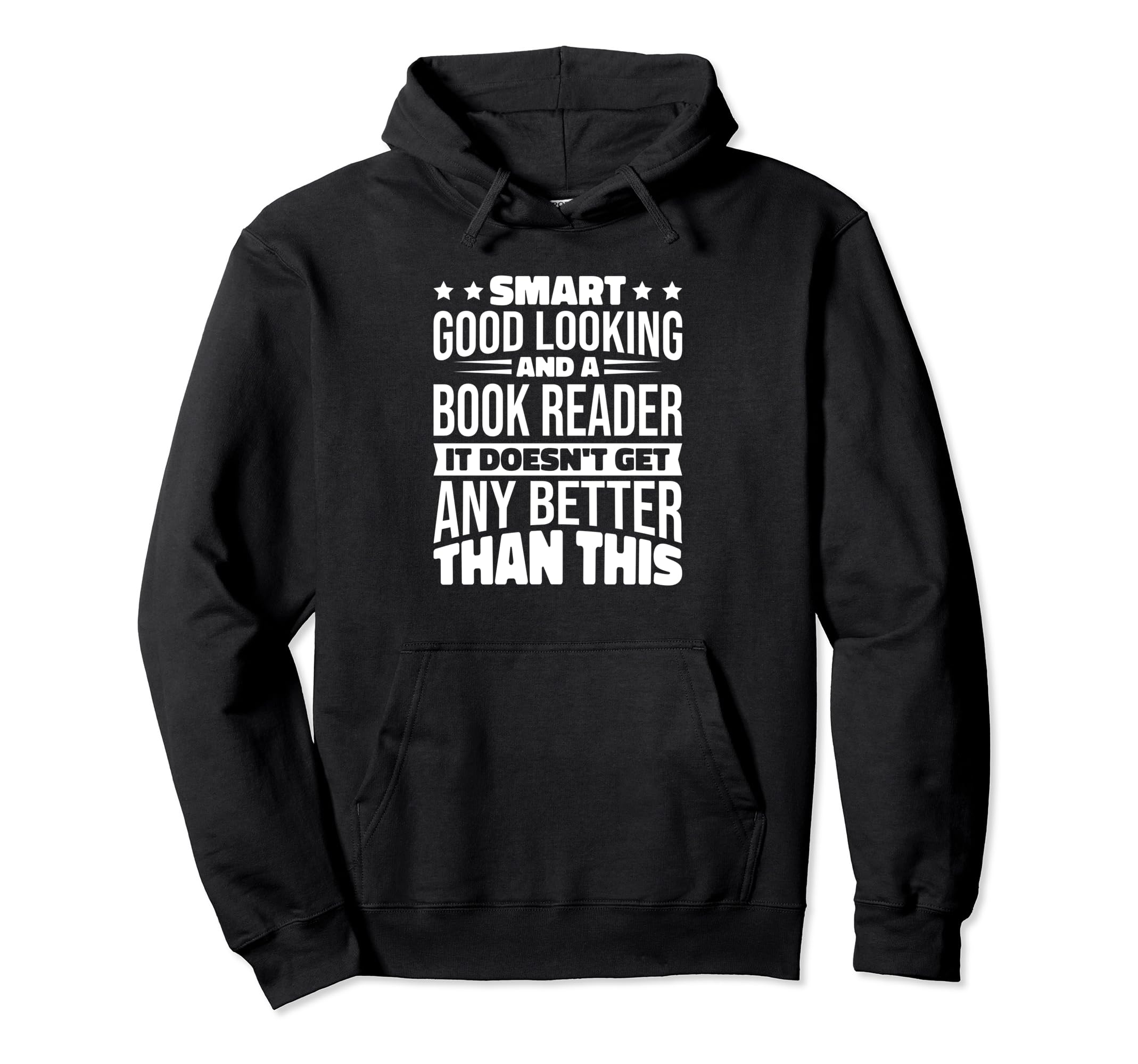 Smart Good Looking Bookreader Book Lover Hoodie - Graphic Print Men Women - T-Shirt, Sweatshirt, Hoodie
