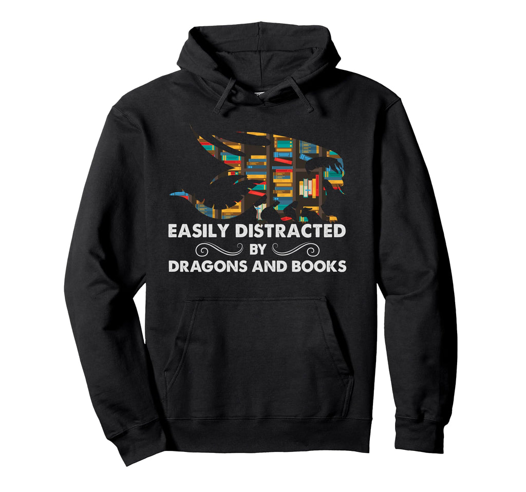 Easily Distracted Dragons Books Hoodie - Fun Novelty Design for Adults - T-Shirt, Sweatshirt, Hoodie