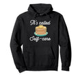 Pancake Maker Its Called Self Care Hoodie - Trendy Graphic Men Women - T-Shirt, Sweatshirt, Hoodie