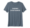 Chronic Overthinker Slob Comes Clean T-Shirt - Graphic Print Unisex - T-Shirt, Sweatshirt, Hoodie