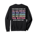 Dear Person Behind Me Are Amazing Sweatshirt - Aesthetic Graphic Unisex - T-Shirt, Sweatshirt, Hoodie