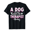Dog Day Keeps Therapist Away T-Shirt - Trendy Graphic Men Women - T-Shirt, Sweatshirt, Hoodie