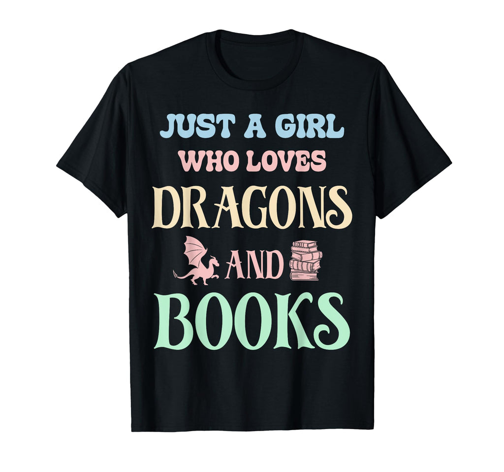 Just Who Loves Dragons And Books Fantasy T-Shirt - Trendy Graphic Unisex - T-Shirt, Sweatshirt, Hoodie
