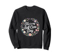 This Is My Self Care Day Relaxation Sweatshirt - Unique Graphic Men Women - T-Shirt, Sweatshirt, Hoodie