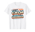 New Grandpa I Can T Keep Calm I M T-Shirt - Unique Graphic for Adults - T-Shirt, Sweatshirt, Hoodie
