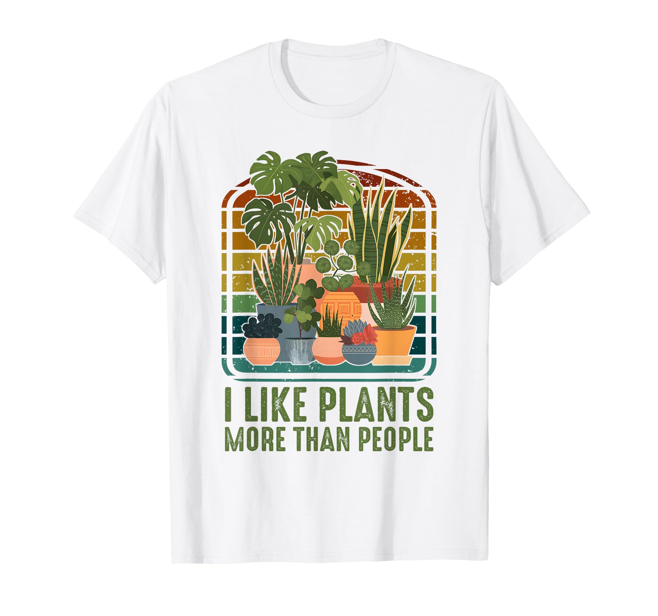 I Like Plants More Than People Funny T-Shirt - Graphic Print Unisex - T-Shirt, Sweatshirt, Hoodie