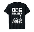 Dog Trainer Art Behavior Agility Dog T-Shirt - Casual Everyday Wear Unisex - T-Shirt, Sweatshirt, Hoodie