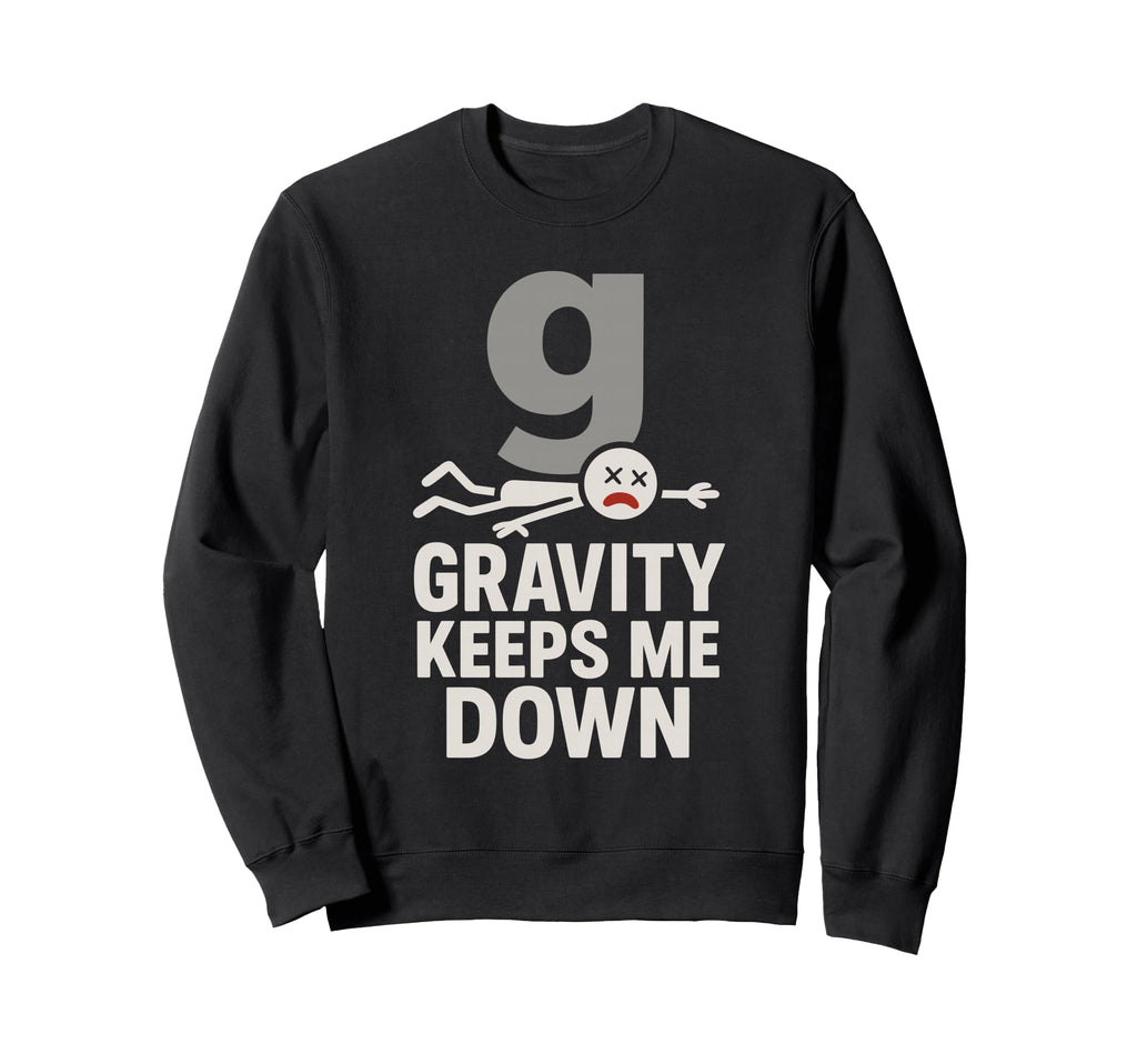 Physics Student Quantum Joke Schr Sweatshirt - Unique Graphic for Adults - T-Shirt, Sweatshirt, Hoodie