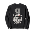 Physics Student Quantum Joke Schr Sweatshirt - Unique Graphic for Adults - T-Shirt, Sweatshirt, Hoodie