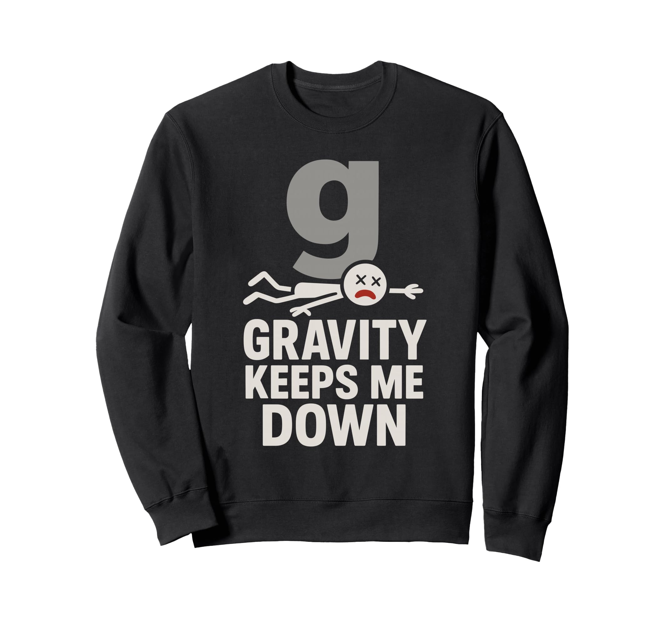 Physics Student Quantum Joke Schr Sweatshirt - Unique Graphic for Adults - T-Shirt, Sweatshirt, Hoodie