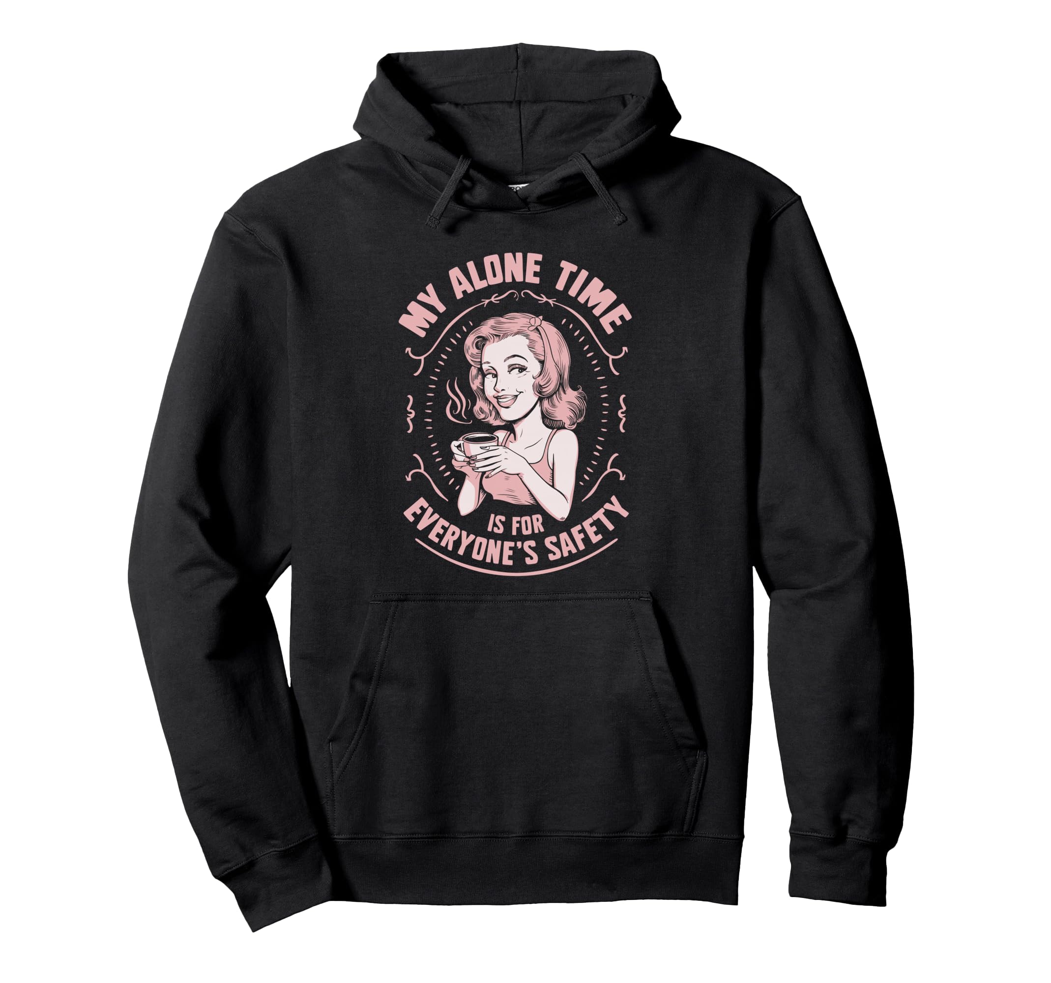 My Alone Time Is Everyones Safety Hoodie - Aesthetic Graphic for Adults - T-Shirt, Sweatshirt, Hoodie