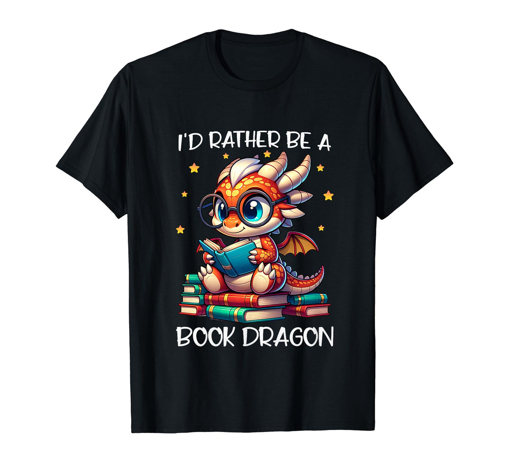 Id Rather Be Book Dragon Reading Lover T-Shirt - Streetwear Style Unisex - T-Shirt, Sweatshirt, Hoodie