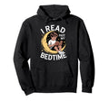 I Read Past My Bedtime Book Lover Reading Hoodie - Graphic Print Men Women - T-Shirt, Sweatshirt, Hoodie