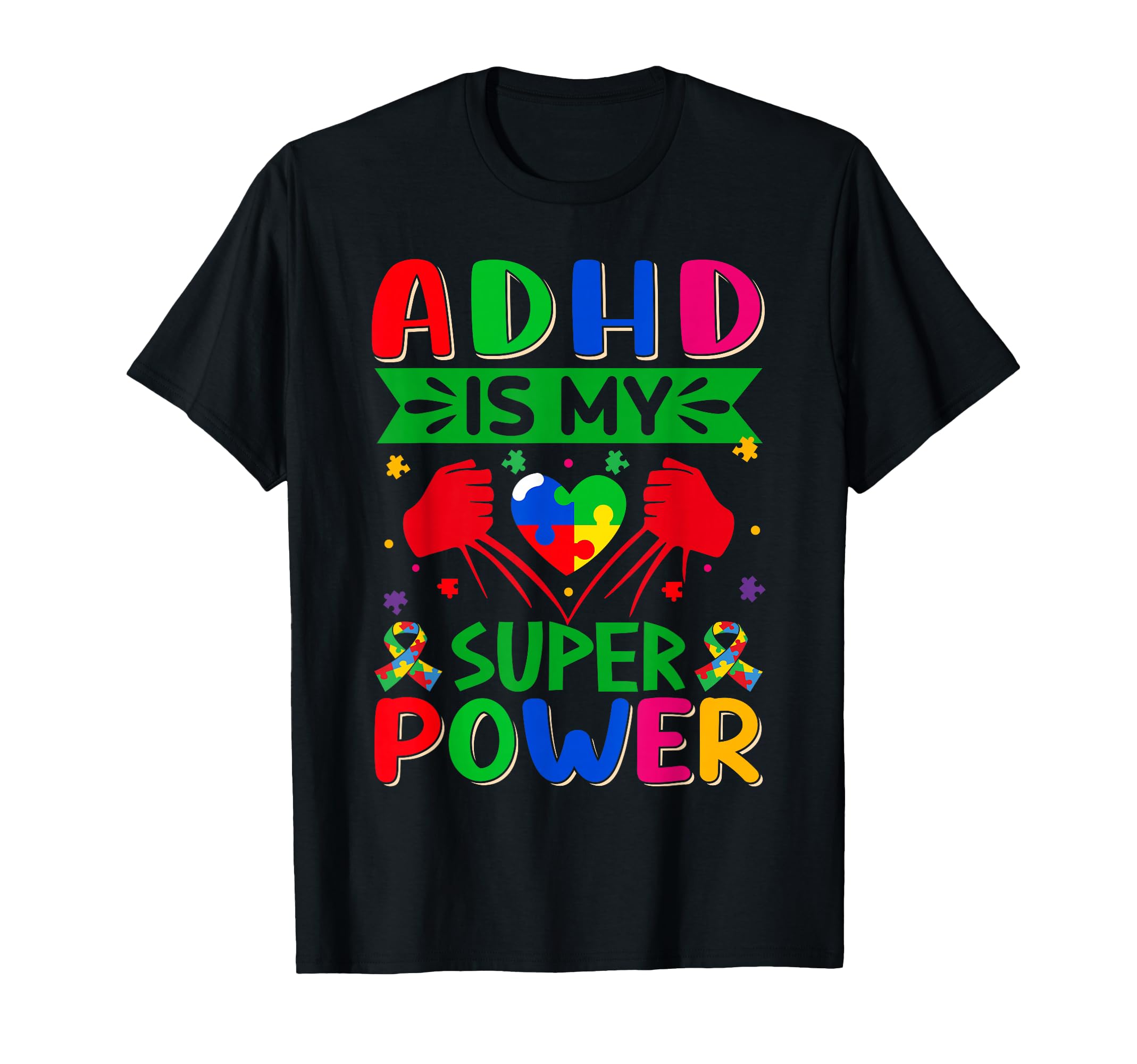 Adhd Is My Superpower Fun Empowering T-Shirt - Streetwear Style Men Women - T-Shirt, Sweatshirt, Hoodie