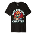Book Lover Reading Dragon Just One T-Shirt - Fun Novelty Design Unisex - T-Shirt, Sweatshirt, Hoodie