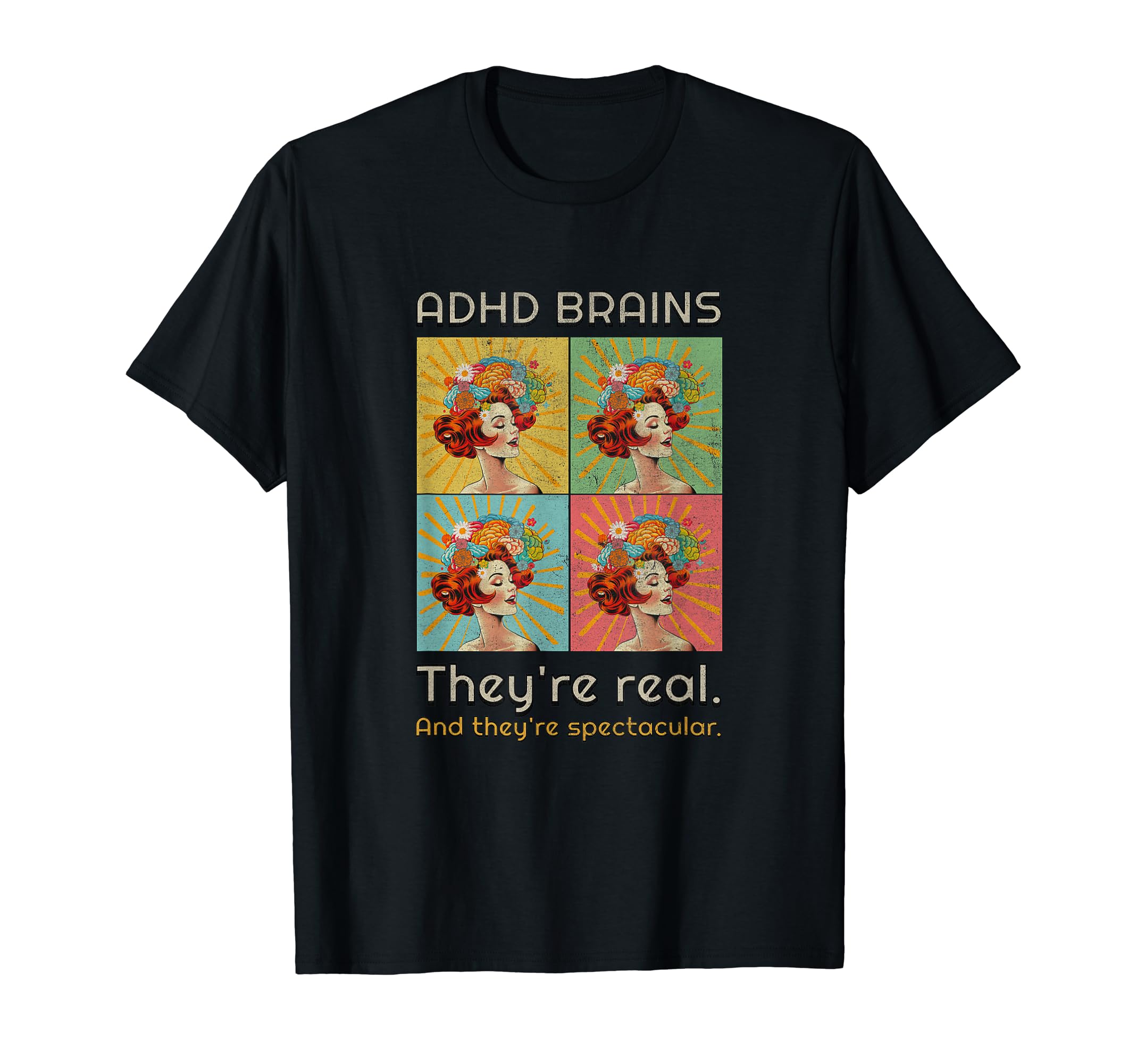Adhd Brains Theyre Real And Theyre T-Shirt - Unique Graphic for Adults - T-Shirt, Sweatshirt, Hoodie
