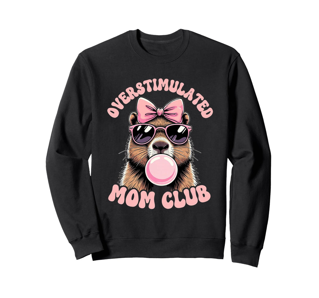 Overstimulated Mom Club Capybara Bow Sweatshirt - Unique Graphic Unisex - T-Shirt, Sweatshirt, Hoodie