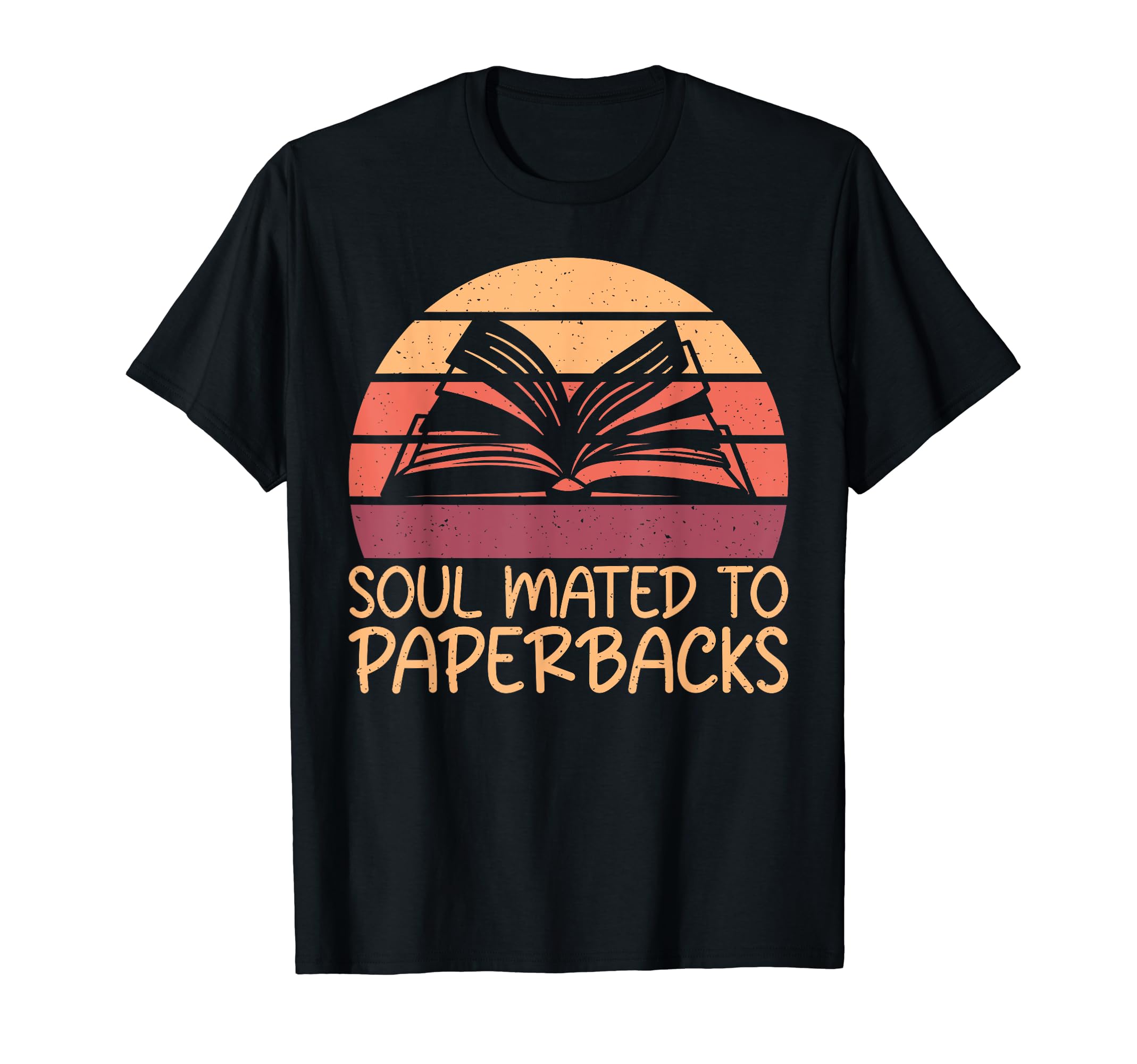Soul Mated To Paperbacks Romance T-Shirt - Fun Novelty Design Men Women - T-Shirt, Sweatshirt, Hoodie
