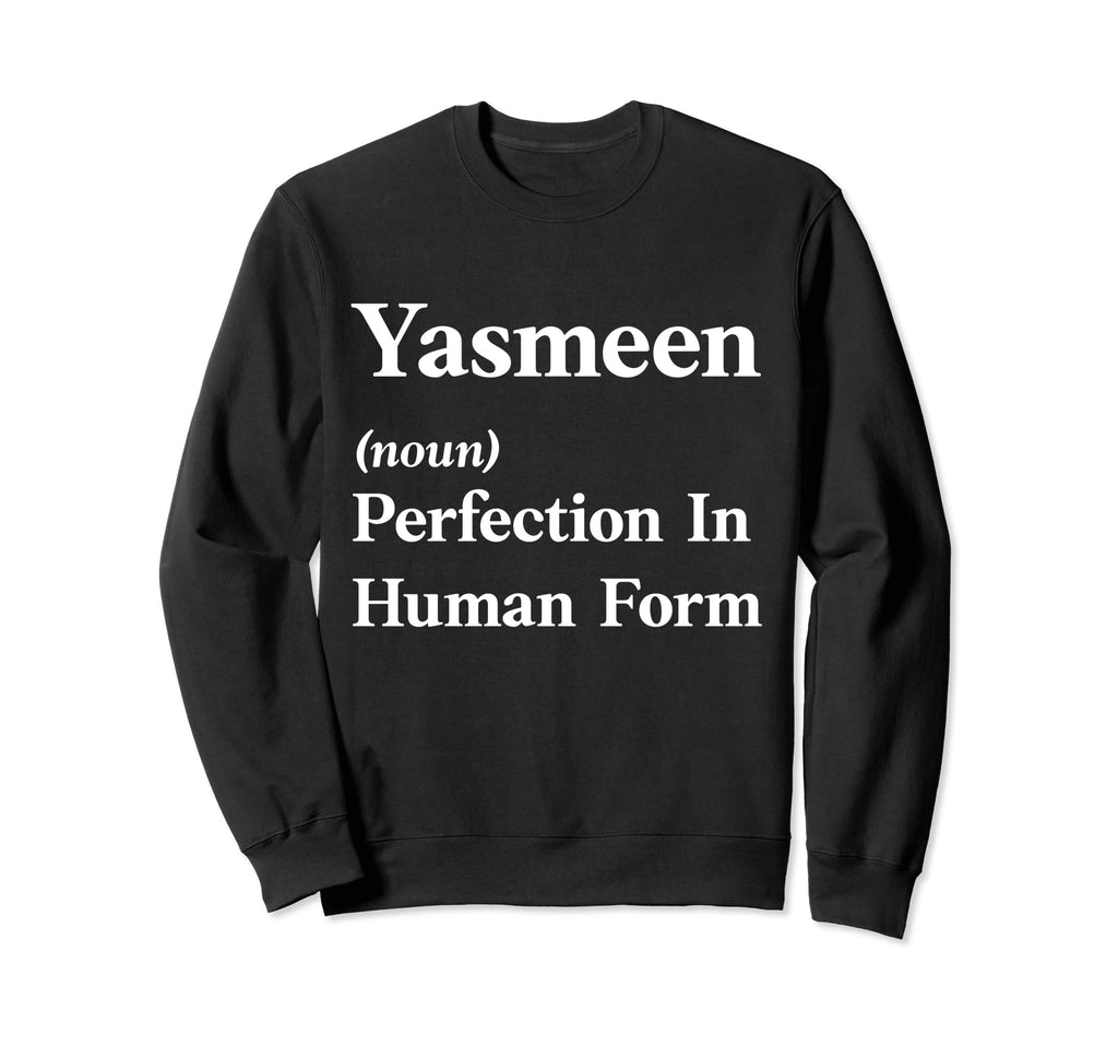 Personalized Yasmeen Funny Sarcastic Sweatshirt - Minimalist Print Unisex - T-Shirt, Sweatshirt, Hoodie