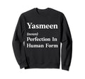 Personalized Yasmeen Funny Sarcastic Sweatshirt - Minimalist Print Unisex - T-Shirt, Sweatshirt, Hoodie