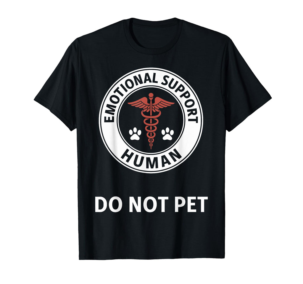 Emotional Support Human Do Not Pet T-Shirt - Aesthetic Graphic Unisex - T-Shirt, Sweatshirt, Hoodie